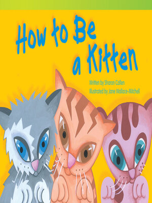 cover image of How to Be a Kitten